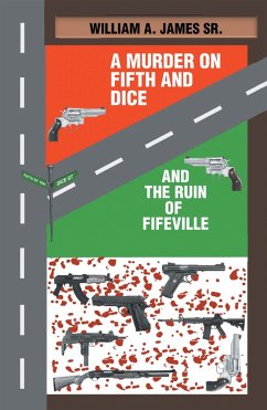A Murder on Fifth and Dice and the Ruin of Fifeville (eBook, ePUB) A Murder on Fifth and Dice and the Ruin of Fifeville (eBook, ePUB)