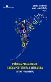 Práticas para Aulas de Língua Portuguesa e Literatura (eBook, ePUB)