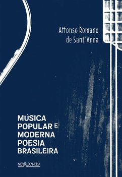 Música popular e moderna poesia brasileira (eBook, ePUB) - Sant'Anna Affonso Romano