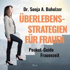 Überlebensstrategien für Frauen - Pocket-Guide Frauenzeit (Ungekürzt) (MP3-Download)