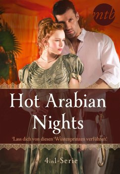 Hot Arabian Nights - Lass dich von diesen Wüstenprinzen verführen! (4in1-Serie) (eBook, ePUB) - Kaye, Marguerite