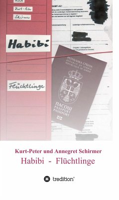 Habibi - Flüchtlinge (eBook, ePUB) - Schirmer, Kurt-Peter; Schirmer, Annegret
