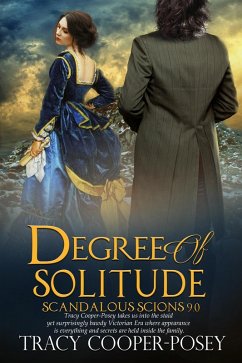 Degree of Solitude (Scandalous Scions, #9) (eBook, ePUB) - Cooper-Posey, Tracy