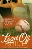 Lead-Off Bride (Take Me Out to the Wedding, #1) (eBook, ePUB)