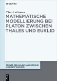 Mathematische Modellierung bei Platon zwischen Thales und Euklid