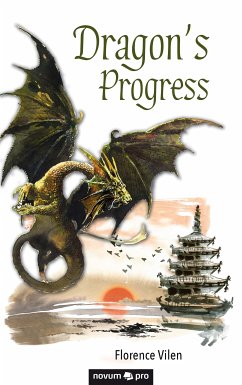 Dragon's Progress (eBook, ePUB) - Vilen, Florence