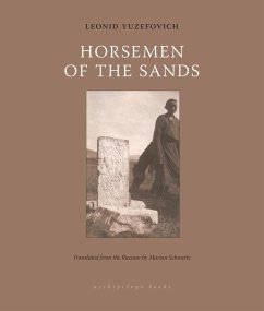 Horsemen of the Sands (eBook, ePUB) - Yuzefovich, Leonid