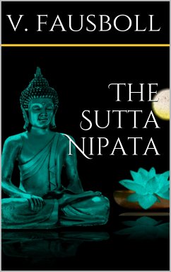 The Sutta-Nipâta (eBook, ePUB) - Fausböll, V.