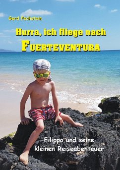 Hurra, ich fliege nach Fuerteventura (eBook, ePUB) - Pechstein, Gerd