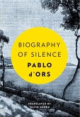 Biography of Silence (eBook, ePUB)