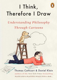 I Think, Therefore I Draw (eBook, ePUB) - Cathcart, Thomas; Klein, Daniel