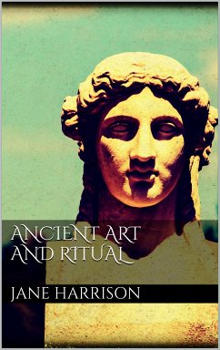 Ancient art and ritual (eBook, ePUB) - Harrison, Jane