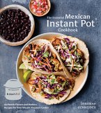 The Essential Mexican Instant Pot Cookbook (eBook, ePUB)