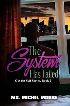 The System Has Failed (eBook, ePUB) - Moore, Ms. Michel