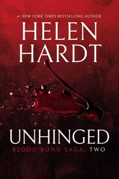 Cover Unhinged: Blood Bond: Parts 4, 5 & 6 (Volume 2) (eBook, ePUB)