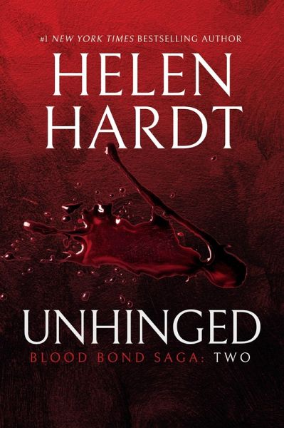 Unhinged: Blood Bond: Parts 4, 5 & 6 (Volume 2) (eBook, ePUB) Unhinged: Blood Bond: Parts 4, 5 & 6 (Volume 2) (eBook, ePUB)