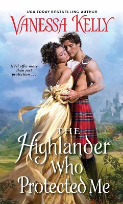 The Highlander Who Protected Me (eBook, ePUB) - Kelly, Vanessa