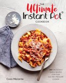 The Ultimate Instant Pot Cookbook (eBook, ePUB)