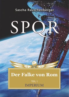 SPQR - Der Falke von Rom (eBook, ePUB) - Rauschenberger, Sascha