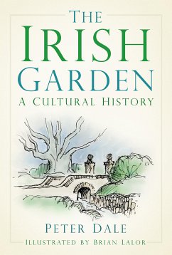 The Irish Garden (eBook, ePUB) - Dale, Peter