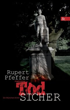 Todsicher (eBook, ePUB) - Pfeffer, Rupert