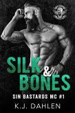 Silk & Bones (Sin's Bastards MC, #1) (eBook, ePUB)