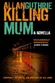 Killing Mum (eBook, ePUB)