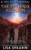 The Phoenix Illusion (The SPI FIles, #6) (eBook, ePUB) The Phoenix Illusion (The SPI FIles, #6) (eBook, ePUB)
