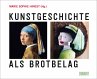 Kunstgeschichte als Brotbelag - Bild 1