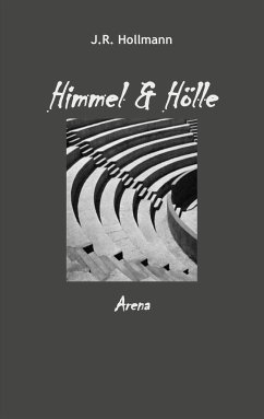 Himmel und Hölle - Hollmann, J. R.