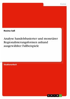 Analyse handelsbasierter und monetärer Regionalisierungsformen anhand ausgewählter Fallbeispiele - Saß, Rosina