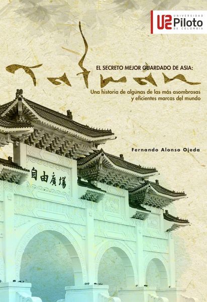 El secreto mejor guardado de Asia: TAIWAN (eBook, ePUB)