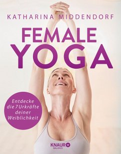 Female Yoga (eBook, ePUB) - Middendorf, Katharina