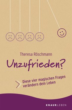 Unzufrieden? (eBook, ePUB) - Röschmann, Theresa