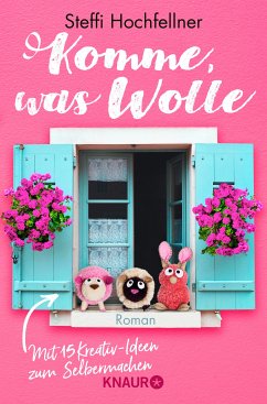 Komme, was Wolle (eBook, ePUB) - Hochfellner, Steffi