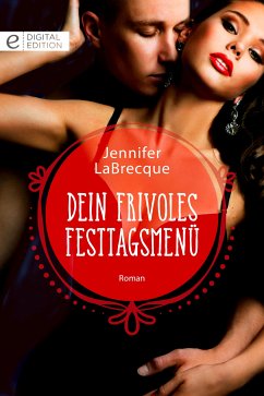 Ein frivoles Festtagsmenü (eBook, ePUB) - LaBrecque, Jennifer