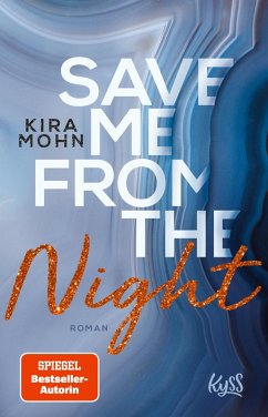 Save me from the Night / Leuchtturm-Trilogie Bd.2 (eBook, ePUB) - Mohn, Kira