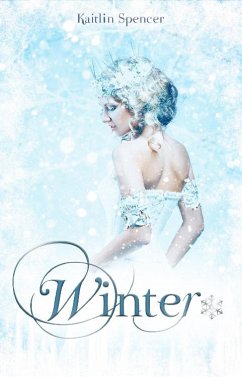 Winter (eBook, ePUB) - Spencer, Kaitlin