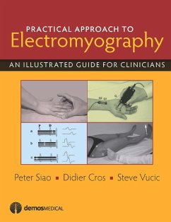 Practical Approach to Electromyography (eBook, ePUB) - Cros, Didier P.; Siao, Peter; Vucic, Steve
