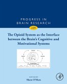 The Opioid System as the Interface between the Brain's Cognitive and Motivational Systems (eBook, ePUB)