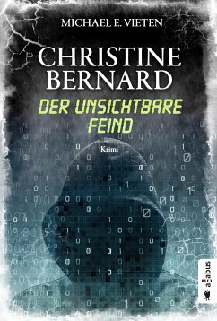 Der unsichtbare Feind / Christine Bernard Bd.3 (eBook, PDF) - Vieten, Michael E.