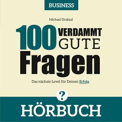 100 Verdammt gute Fragen – BUSINESS (MP3-Download) - Draksal, Michael