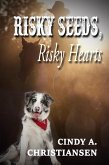Risky Seeds, Risky Hearts (eBook, ePUB)
