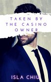 Taken by the Casino Owner (Indecent Proposals) (eBook, ePUB)