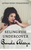 Selingkuh Undercover: Bunda Aleeya (eBook, ePUB)