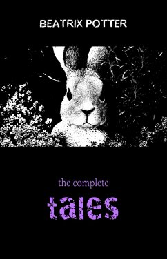 Cover Beatrix Potter: The Complete Tales (23 Children's Books With Complete Original Illustrations) (eBook, ePUB)