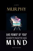 Power of Your Subconscious Mind (eBook, ePUB)