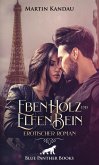 EbenHolz und ElfenBein   Erotischer Roman (eBook, PDF)