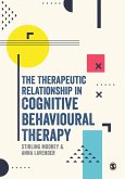 The Therapeutic Relationship in Cognitive Behavioural Therapy (eBook, ePUB)