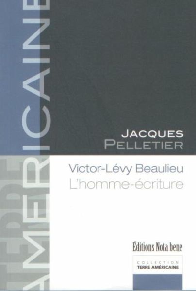 Victor-Levy Beaulieu. L'homme-ecriture (eBook, PDF) Victor-Levy Beaulieu. L'homme-ecriture (eBook, PDF)